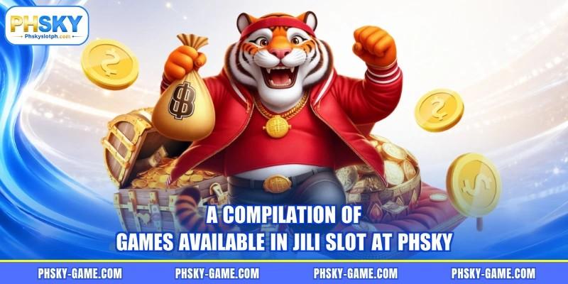 A compilation of games available in JILI slot at PHSKY A compilation of games available in JILI slot at PHSKY