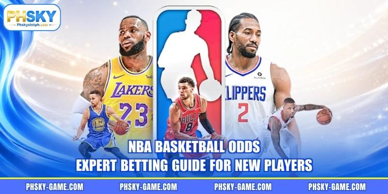 NBA Basketball Odds - Expert Betting Guide For New Players